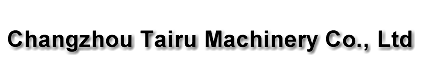 Changzhou Tairu Machinery Co., Ltd